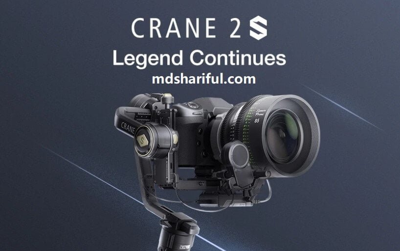 Zhiyun Crane 2S Review | handle upgrade for larger best camera