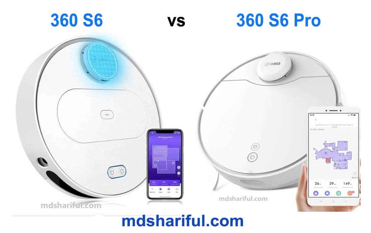 360 S6 vs S6 Pro: Which is the best Robotic Vacuum Cleaner?