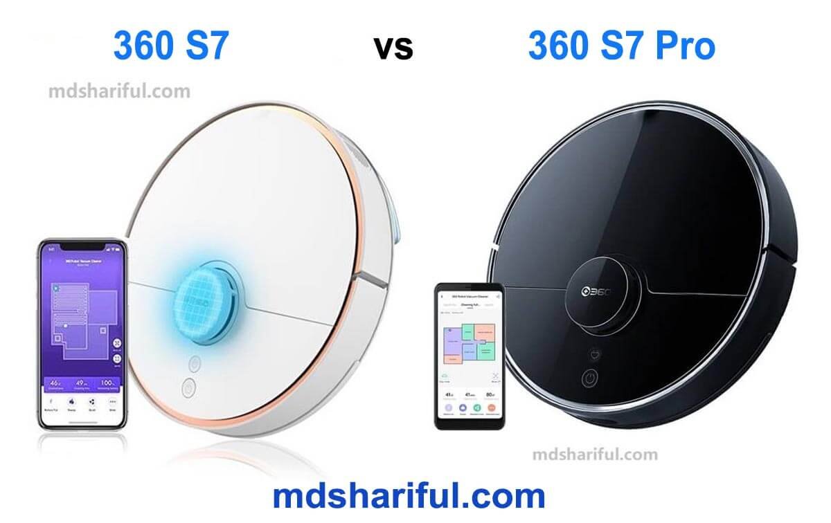 360 S7 vs S7 Pro: Which is the Best Robotic Vacuum Cleaner?