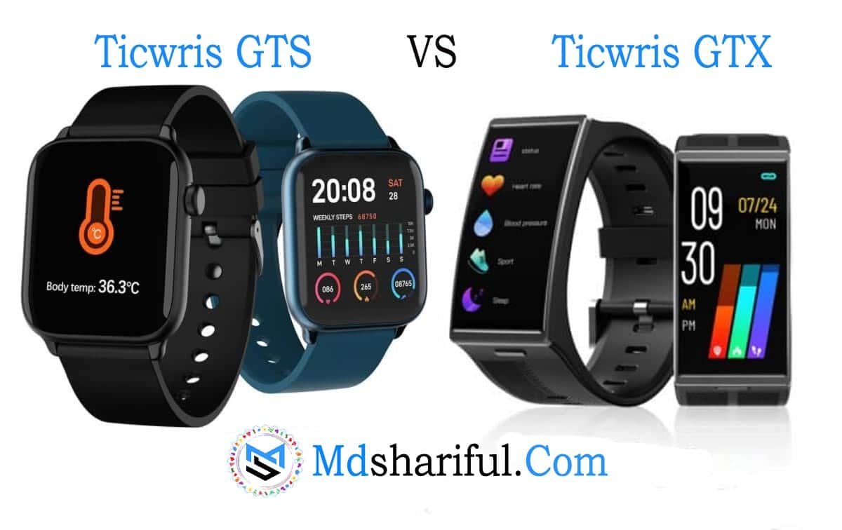 Ticwris GTS vs GTX: Which is the Best Latest Smartwatch 2021?