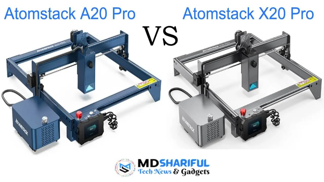 Atomstack A20 Pro vs X20 Pro: Which is best Laser Engraver?