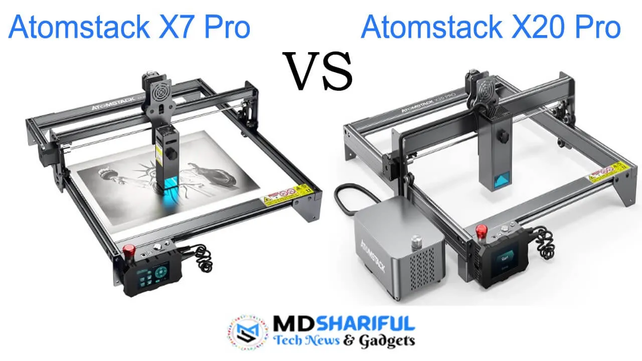 Atomstack X7 Pro vs X20 Pro: Which is best Laser Engraver?