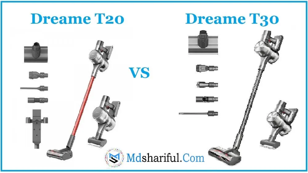 Dreame T20 vs T30: Which is the best Cordless Vacuum?