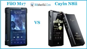 fiio m17 vs Cayin N8ii