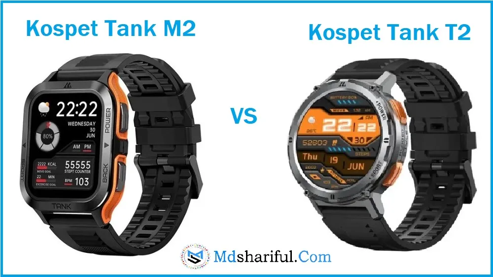 Kospet Tank M2 vs Tank T2: Which is the best Watch 2023?