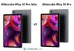 Alldocube iPlay 50 Pro Max vs iPlay 50 Pro: which is best?