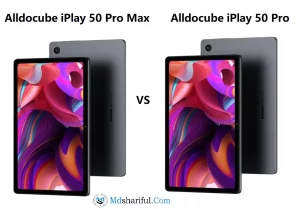 Alldocube iPlay 50 Pro Max vs Alldocube iPlay 50 Pro