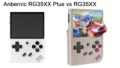 Anbernic RG35XX Plus vs Anbernic RG35XX: which is the best?